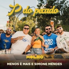 Menos é Mais e Simone Mendes